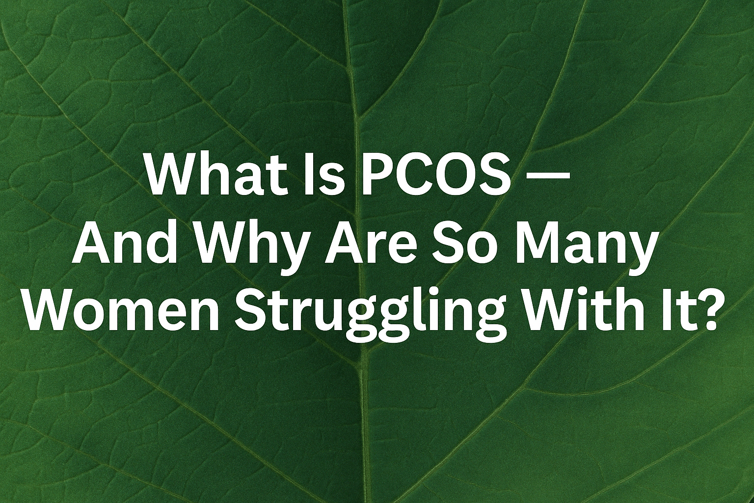 PCOS symptoms and causes
